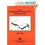 Autodesk Architectural Desktop 2007 Fundamentals