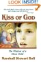 Kiss of God: The Wisdom of a Silent Child