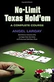 No-Limit Texas Hold'em: A Complete Course