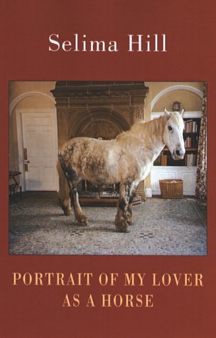 Portrait of My Lover as a Horse