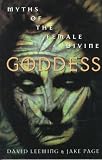 Goddess: Myths of the Female Divine (Oxford Paperbacks)