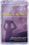 Women at the Well, Vol. 2: Meditations for Quenching Our Thirst