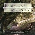 Early One Morning - Music from Past Times for Our Time