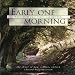 Early One Morning - Music from Past Times for Our Time