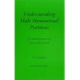 Understanding Male Homosexual Problems: An Introduction for Latter-day Saints by Jason Park