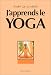 J'apprends le yoga