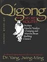 Qigong, The Secret of Youth: Da Mo's Muscle/Tendon Changing and Marrow/Brain Washing Classics
