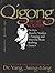 Muscle/Tendon Changing and Marrow/Brain Washing Chi Kung: The Secret of Youth (Ymaa Chi Kung Series)