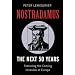 Nostradamus: The Next 50 Years? - Featuring the Coming Invasion of Europe
