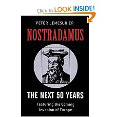 Nostradamus: The Next 50 Years? - Featuring the Coming Invasion of Europe