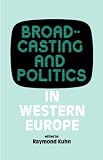 Broadcasting and Politics in Western Europe