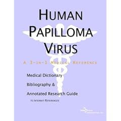 Human Papilloma Virus - A Medical Dictionary, Bibliography, and Annotated Research Guide... by Health Publica Icon Health Publications