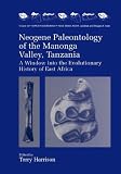 Neogene, Paleontology of the Manonga Valley, Tanzania: A Window into the Evolutionary History of East Africa (Topics in Geobiology)