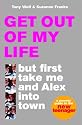 Get Out of My Life, But First Take Me and Alex into Town: A Parents Guide to the New Teenager