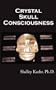 Crystal Skull Consciousness