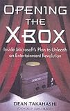 cover of Opening the Xbox: Inside Microsoft's Plan to Unleash an Entertainment Revolution