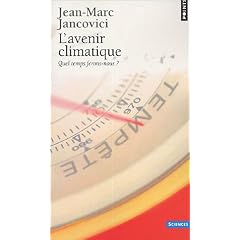 L'Avenir climatique : Quel temps ferons-nous ?