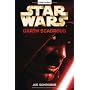 Star Wars(TM) - Darth Scabrous: Roman von Joe Schreiber