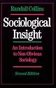 Sociological Insight: An Introduction to Non-Obvious Sociology