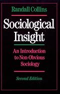 Sociological Insight: An Introduction to Non-Obvious Sociology