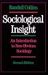 Sociological Insight: An Introduction to Non-Obvious Sociology