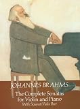 Complete Sonatas for Violin and Piano: With Separate Violin Part
