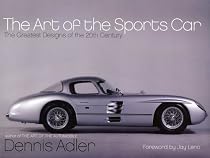 The Art of the Sports Car: The Greatest Designs of the 20th Century