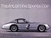  : The Art of the Sports Car: The Greatest Designs of the 20th Century