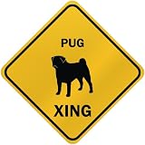 ONLY  PUG XING  CROSSING SIGN DOG