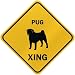 pug35  - ONLY PUG XING CROSSING SIGN DOG