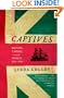 Captives: Britain, Empire, and the World, 1600-1850