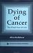 Dying of Cancer: The Final Year of Life