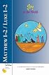 Matthew 1-2 / Luke 1-2 Joy to the World: A Guided Discovery for Groups and Individuals (Six Weeks With the Bible)