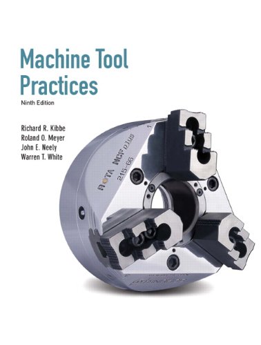 Machine Tool Practices (9th Edition) - Prentice Hall - 0135015081 - ISBN:0135015081