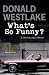 What's So Funny? (Paperback)