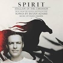 Spirit: Stallion of the Cimarron: Original Soundtrack