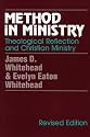 Method in Ministry: Theological Reflection and Christian Ministry (revised)