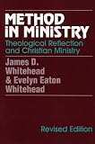 Method in Ministry: Theological Reflection and Christian Ministry