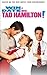 Win a Date with Tad Hamilton!