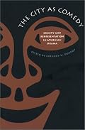 The City as Comedy: Society and Representation in Athenian Drama
