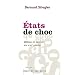 Etats de choc: B�tise et savoir au XXIe si�cle