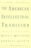 The American Intellectual Tradition: A Sourcebook Volume I: 1630-1865 (American Intellectual Tradition)