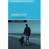 Paternity: A Story of Assisted Conception (Living Literature)