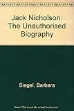 Jack Nicholson : the unauthorised biography
