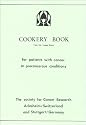 Cookery Book: From the Lukas Clinic for Patients With Cancer or Pre-Cancerous Conditions