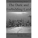 The Dark and Forbidding Land (Senta and the Steel Dragon)