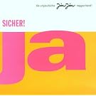 Ja Sicher!