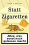 Statt Zigaretten