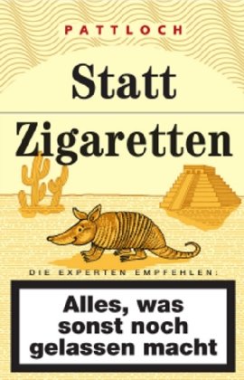 Buch - Cover Statt Zigaretten (gelbe Schachtel): Alles was sonst noch gelassen macht - Norbert Pautner - Pattloch Geschenkbuch