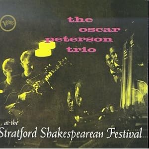The Oscar Peterson Trio at the Stratford Shakespearean Festival